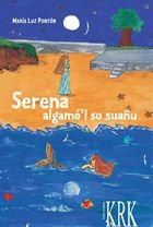 SERENA ALGAMO'L SO SUAÑU, de PONTON, MARIA LUZ | portada del libro