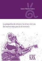 PERSPECTIVA DE GENERO Y LA MUSICA POPULAR, LA, de VIÑUELA SUAREZ, LAURA | portada del libro