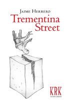 TREMENTINA STREET, de HERRERO, JAIME | portada del libro