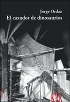El cazador de dinosaurios, de JORGE ORDAZ | portada del libro