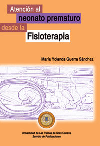 Atención al neonato prematuro desde la fisioterapia, de Guerra Sánchez | portada del libro