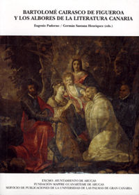 Bartolomé cairasco de figueroa y los albores de la literatura Canaria, de Padorno Navarro | portada del libro