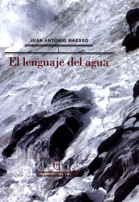 El lenguaje del agua, de Maesso, Juan Antonio | portada del libro