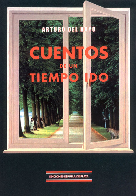 Cuentos de un tiempo ido, de Hoyo, Arturo del | portada del libro