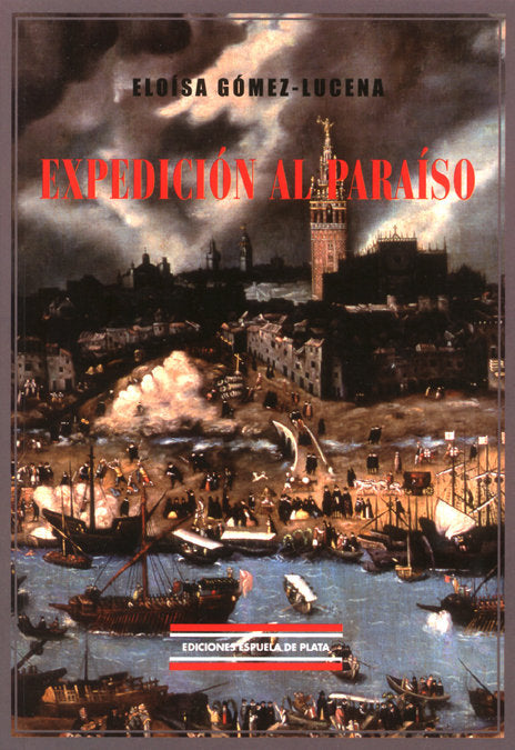 Expedición al paraíso, de Gómez-Lucena, Eloísa | portada del libro