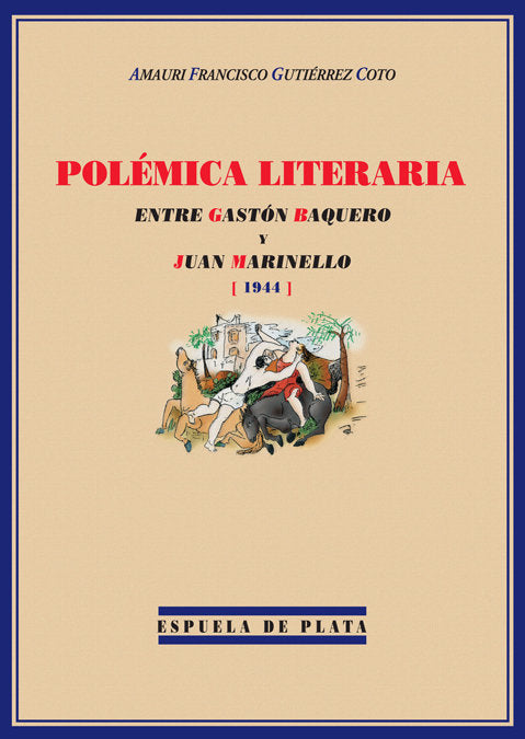 Polémica literaria entre Gastón Baquero y Juan Marinello, de Gutiérrez Coto, Amauri Francisco | portada del libro