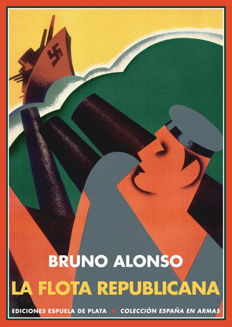 La Flota republicana y la guerra civil de España, de Alonso González, Bruno | portada del libro