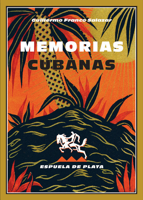 Memorias cubanas, de Franco Salazar, Guillermo | portada del libro