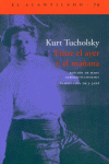 Entre el ayer y el mañana, de Tucholsky, Kurt | portada del libro
