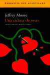 Una cadena de rosas, de Moore, Jeffrey | portada del libro