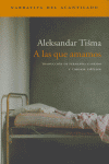 A las que amamos, de Tisma, Aleksandar | portada del libro