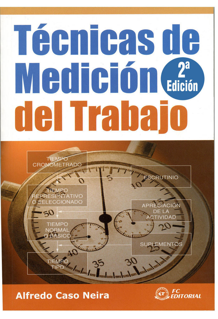 Técnicas de medición del trabajo, de Caso Neira, Alfredo | portada del libro