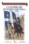 LA GUERRA DE SUCESIóN ESPAñOLA 1702-1715, de SáEZ ABAD | portada del libro