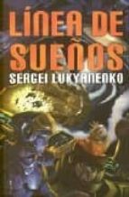 Línea de sueños, de SERGEI LUKYANENKO | portada del libro