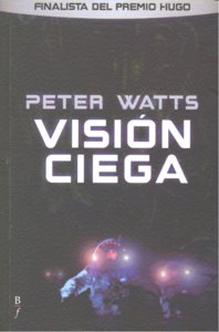 Visión ciega, de Peter Watts | portada del libro