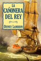 La cañonera del rey, de Dewey Lambdin | portada del libro