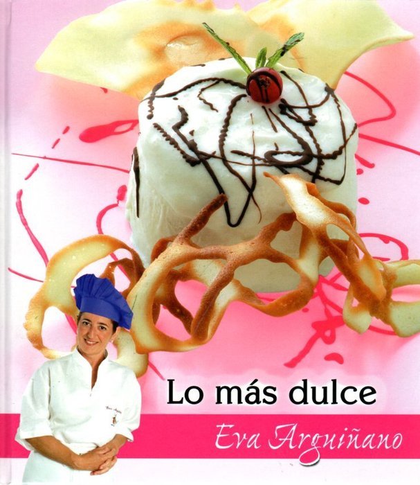 Lo más dulce, de Arguiñano | portada del libro