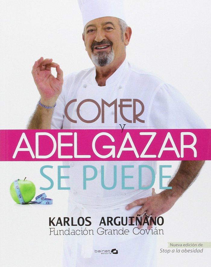 COMER Y ADELGAZAR SE PUEDE, de Arguiñano, Karlos | portada del libro