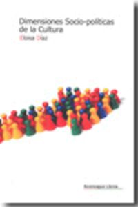 Dimensiones socio-pol¡ticas de la cultura, de DIAZ MUÑOZ | portada del libro