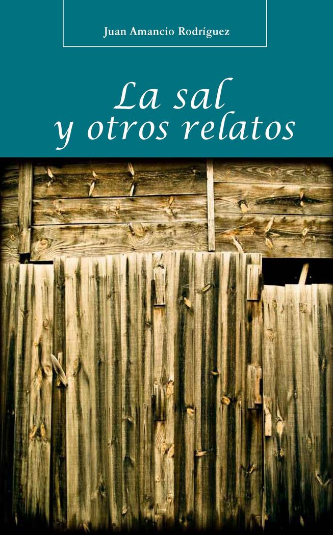 La sal y otros relatos, de Rodríguez García | portada del libro