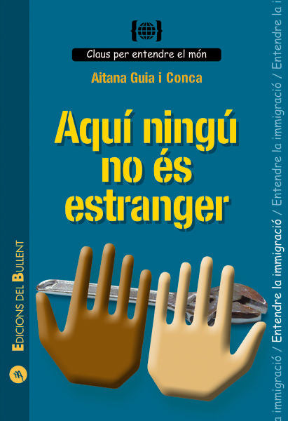 AQUI NINGU NO ES ESTRANGER, de GUIA I CONCA, AITANA | portada del libro