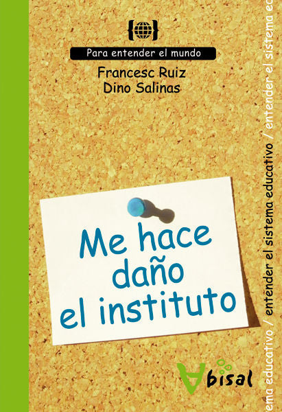 Me hace daño el instituto, de RUIZ SANPASCUAL, FRANCESC | portada del libro