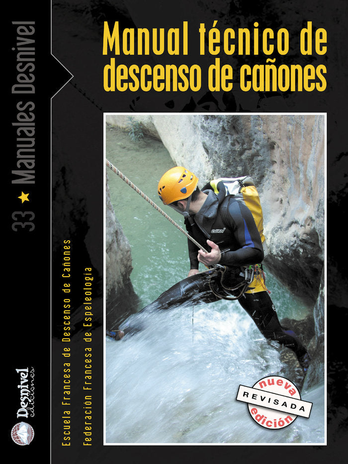 Manual técnico de descenso de cañones, de SAEZ HIDALGO, JESUS MANUEL | portada del libro