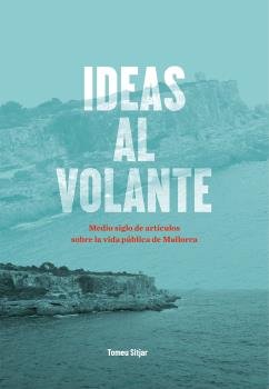 Ideas al volante, de Sitjar Burguera, Tomeu | portada del libro