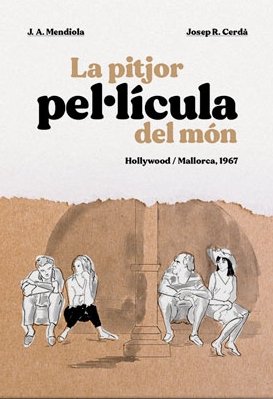 LA PITJOR PELLICULA DEL MON, de CERD· MAS, JOSEP R. | portada del libro