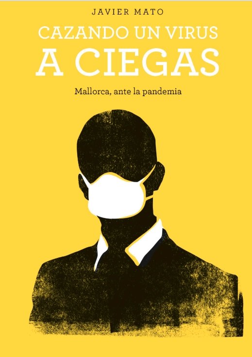 CAZANDO UN VIRUS A CIEGAS, de MATO | portada del libro