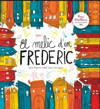 El melic d'en Frederic, de FIGUERAS ADELL, NURIA | portada del libro