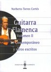 GUITARRA FLAMENCA II LO CONTEMPORANEO Y OTROS ESCRITOS, de TORRES CORTES | portada del libro