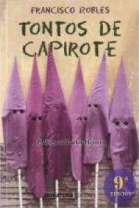 TONTOS DE CAPIROTE, de ROBLES | portada del libro