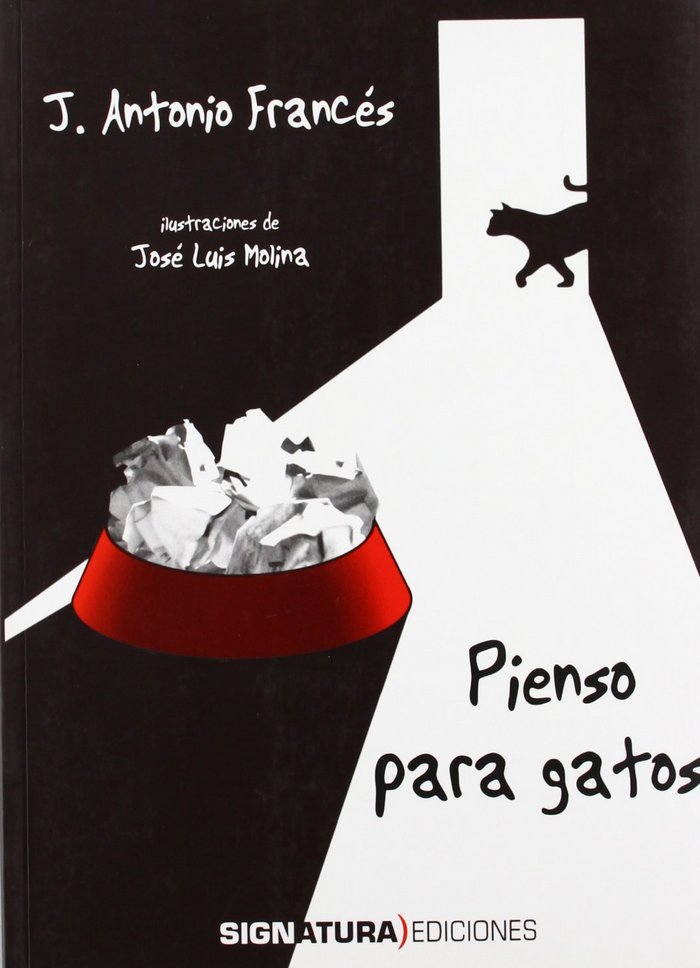 Pienso para gatos, de FRANCES GONZALEZ, JOSE ANTONIO | portada del libro