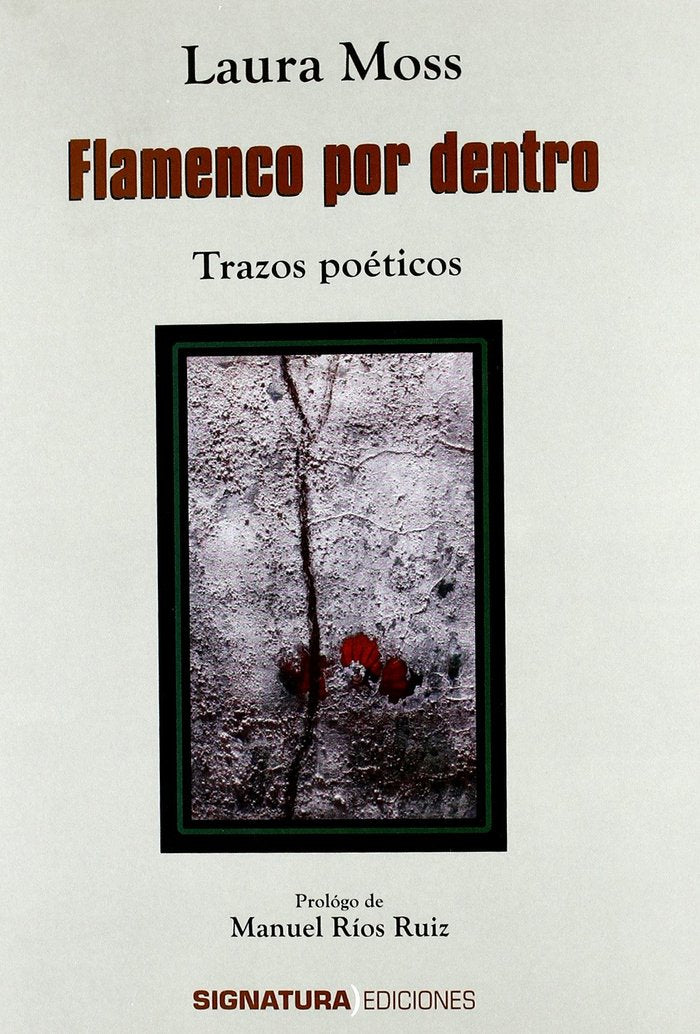 Flamenco por dentro, de LAURA MOSS | portada del libro