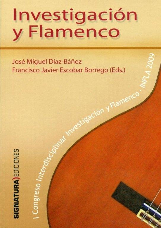 INVESTIGACION Y FLAMENCO, de DIAZ-BAÑEZ, JOSE MIGUEL | portada del libro