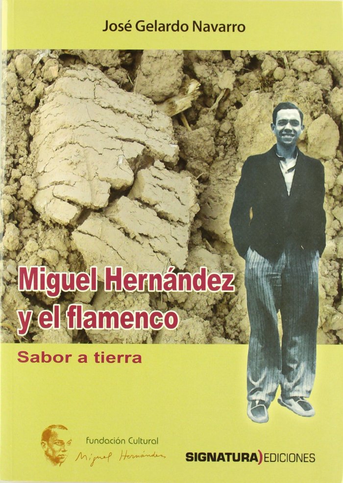 MIGUEL HERNANDEZ Y EL FLAMENCO, de GELARDO NAVARRO, JOSE | portada del libro