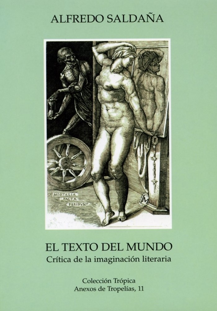 El texto del mundo. Crítica de la imaginación literaria, de Saldaña Sagredo | portada del libro