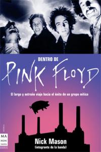 Dentro de Pink Floyd, de MASON, NICK | portada del libro