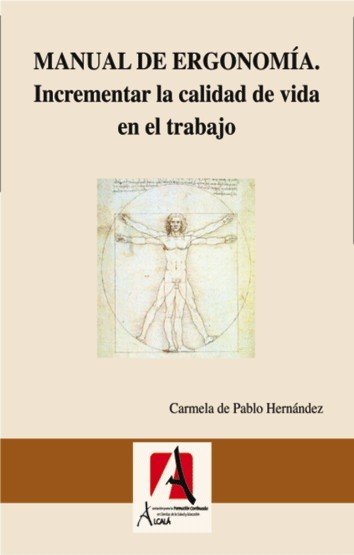 Ergonomia en el contexto escolar: Incrementar la calidad de vida en el entorno, de LOPEZ COSSI, MARIA DOLORES | portada del l