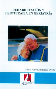 Rehabilitación y fisioterapia en geriatría, de Delgado Ojeda | portada del libro