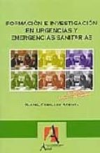 FORMACION E INVESTIGACION EN URGENCIAS Y EMERGENC, de Rafael Ceballos Atienza | portada del libro