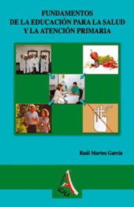 Fundamentos de la educación para la salud y la atención primaria, de Martos García | portada del libro