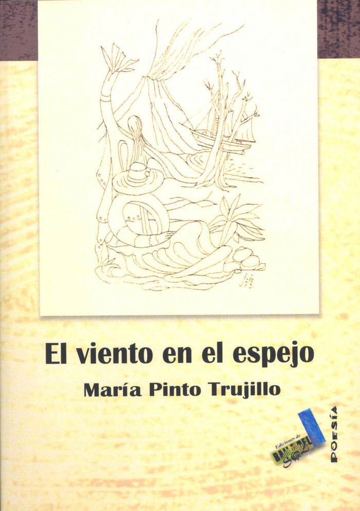El viento en el espejo, de Pinto Trujillo, María | portada del libro