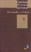 Las tardes o el deseo, de Pinto Grote, Carlos | portada del libro