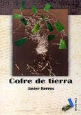 Cofre de tierra, de Berros Morilla, Javier | portada del libro
