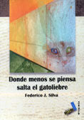 Donde menos se piensa salta el gatoliebre, de Silva | portada del libro