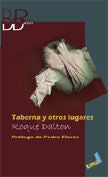 Taberna y otros lugares, de Dalton, Roque | portada del libro