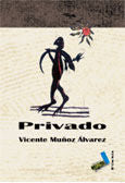 Privado, de Muñoz Álvarez, Vicente | portada del libro