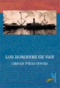Los hombres se van, de Pinto Grote, Carlos | portada del libro